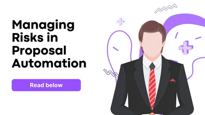 Proposal Automation Risk Management: Security Framework and Threat Assessment